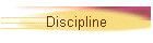 Discipline