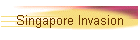 Singapore Invasion