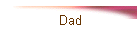 Dad