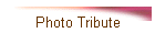 Photo Tribute
