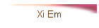 Xi Em