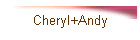 Cheryl+Andy