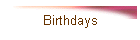 Birthdays
